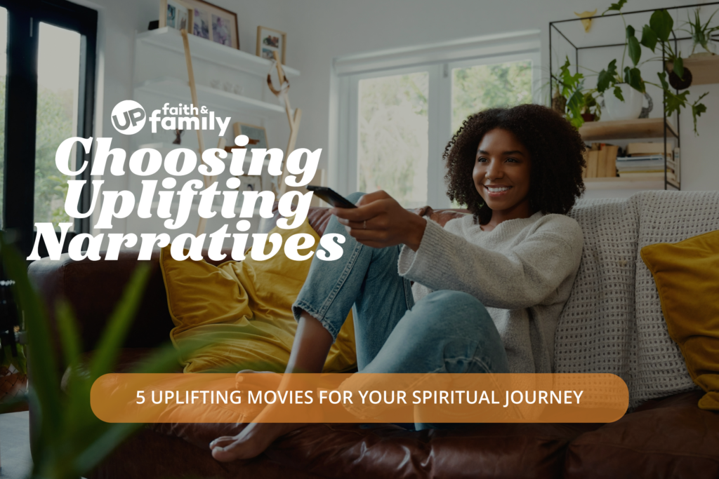 Up Faith and Family streaming service provides uplifting movies for your family.
